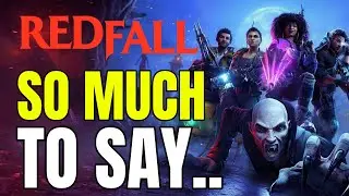 I Have A LOT To Say About Redfall...| 4 Hour Impressions