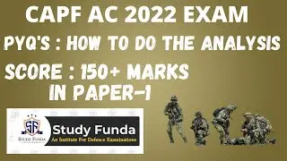 CAPF AC 2022 : SCORE 150+ Marks in Paper-1 : PYQ's Analysis