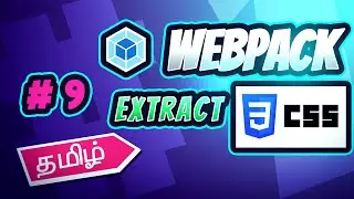 Webpack in Tamil - 9  - Extract CSS | Mini CSS Extract Plugin