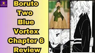 Boruto Two Blue Vortex Chapter 6 Review (Shikamaru's Offer to Boruto & Mitsuki VS Boruto) #boruto