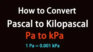 How to Convert Pascal to Kilopascal?