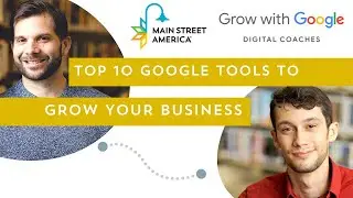 Top 10 Google Tools to Grow Your Business | Digital Coaches