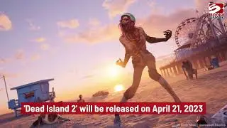 Dead Island 2 release date changes again: 'You asked for it, you got it'