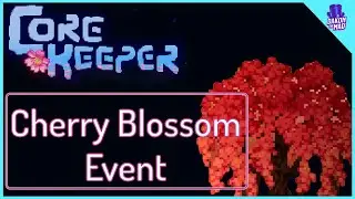 Core Keeper EA | Cherry Blossom Event
