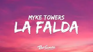Myke Towers - LA FALDA (Lyrics / Letra)