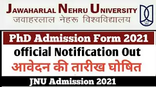 PhD Admission 2021 | JNU PhD Admission 2021 | PhD Admission Form 2021 | University Admission 2021