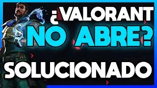 ✅VALORANT NO INICIA - COMO SOLUCIONAR ERROR DE VALORANT SI NO ABRE