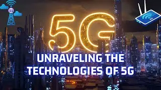 Unraveling the Technologies of 5G