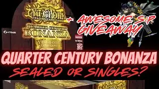 Quarter Century Bonanza - Buy Sealed or Singles?