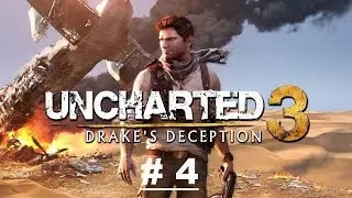 Uncharted 3: Drake's Deception / # 4 Run to Ground - Dopadení / CZ tit. / Gameplay
