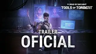 Dead by Daylight | Tools Of Torment | Trailer Oficial