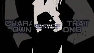 CHARACTERS THAT OWN 