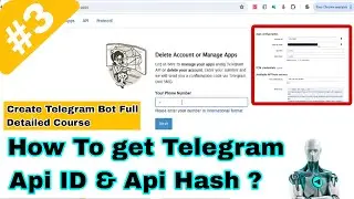 How to get telegram api id and Hash. | #3 Full Detailed Course.