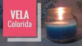 🕯VELA COLORIDA | DIY by Priscylla Autran