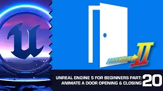 Animate a Door Opening & Closing in UE5: Unreal Engine 5 for Beginners #20