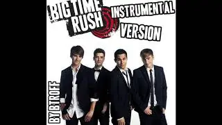 01. Big Time Rush(Theme) INSTRUMENTAL VERSION 2020 By BTROFF