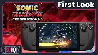 Sonic X Shadow Generations Steam Deck Performance -  First Look