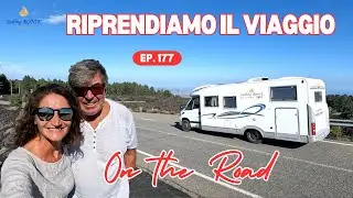 Ep. 177 We resume the trip ON THE ROAD in CAMPER