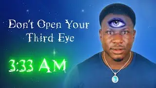 DO NOT OPEN YOUR THIRD EYE AT 3:33 AM | *THIS IS WHY* | 3:33 AM THIRD EYE CHALLENGE! (I SEE ALL)