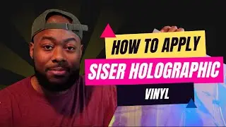 Applying SISER Easyweed Holographic Vinyl | Cut Setting with Instructions