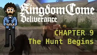 [G^G] Kingdom Come Deliverance - Hardcore Mode - 09: The Hunt Begins
