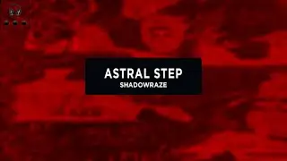 shadowraze  - astral step