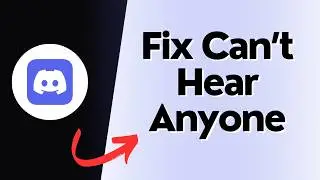 Fix Can’t Hear Anyone on Discord | No Sound Solved ✅