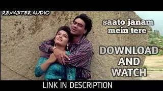 Saaton Janam Mein Tere - Dilwale (1994) Remaster Audio Full *HD* Song Link in Description