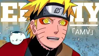 NARUTO 「AMV」- ENEMY