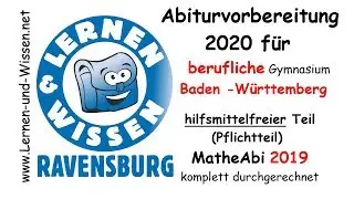 Mathe Abi 2019 Plichtteil berufliches Gymnasium Baden Württemberg