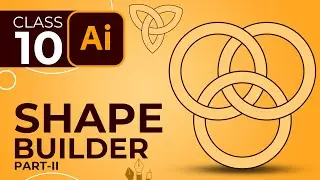 Adobe Illustrator Course - Shape Builder (Part-II) - Class-10 | Urdu / Hindi