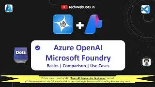 Azure OpenAI and Microsoft Foundry Basics & Use Cases | Quick Learning