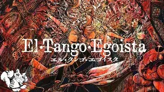 [Official] nyanyannya - El Tango Egoista feat. KAITO & Megurine Luka