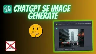 How to generate image from Chatgpt for Free || Without Plus || Chatgpt se kaise image generate Hindi