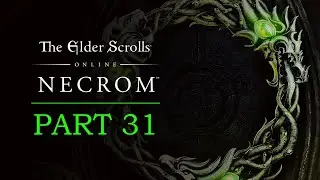 Elder Scrolls Online: Necrom Playthrough | Part 31: Akacirn the Deathless | Shadow Over Morrowind