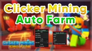[UPDATED] Clicker Mining Simulator | Auto Farm / Sell Script | Pastebin