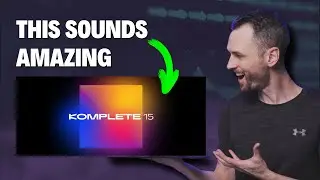 Komplete 15 AND Kontakt 8?! THIS is what you NEED to Know