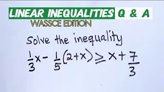 LINEAR INEQUALITIES Q & A | WASSCE, JAMB, NECO, SHS |