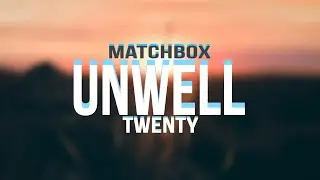 Matchbox 20 - Unwell (Lyric Video).