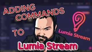 Add COMMANDS to Lumia Stream LIKE A PRO