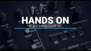 Korg Minilogue XD – First Look