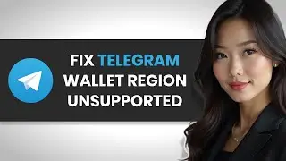 Fix Telegram Wallet Unsupported Region FAST! (FULL GUIDE)