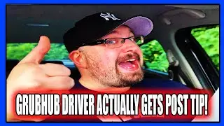 GrubHub Driver ACTUALLY gets a Post Tip! (PTD Vlogs Day 1399)