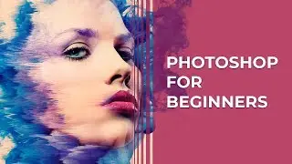 ADOBE PHOTOSHOP TUTORIAL FOR BEGINNERS