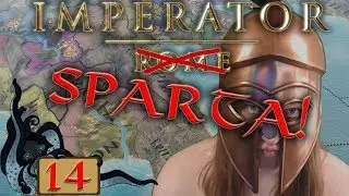 Lessons Learned - Imperator Rome - Sparta! - #14 - Pre-Release - Let's Play Gameplay