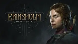 Eriksholm: The Stolen Dream CZ (4K HDR ReShade)