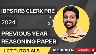IBPS RRB CLERK 2024 Previous year Reasoning Paper Malayalam LCT Tutorials Bank Coaching classes