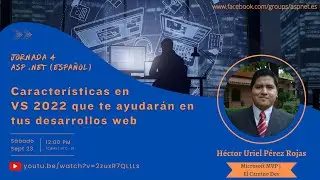 Características en VS 2022 que te ayudarán en tus desarrollos web - Jornada 4 | Asp .NET (Español)