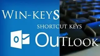Win-🔑 and Outlook Shortcut Keys