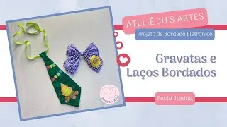 Gravatas e Laços na Bordadeira